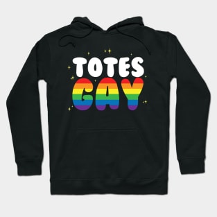 Totes Gay Hoodie